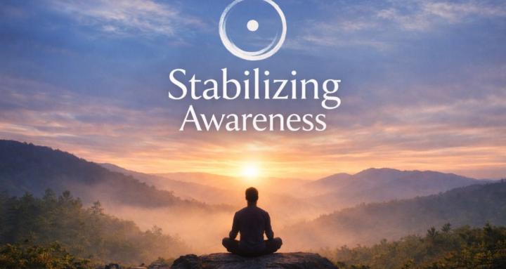 Stabilizing Awareness 
