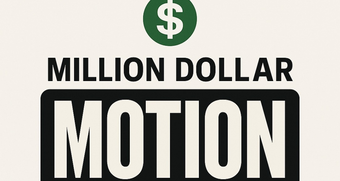 Million Dollar Motion