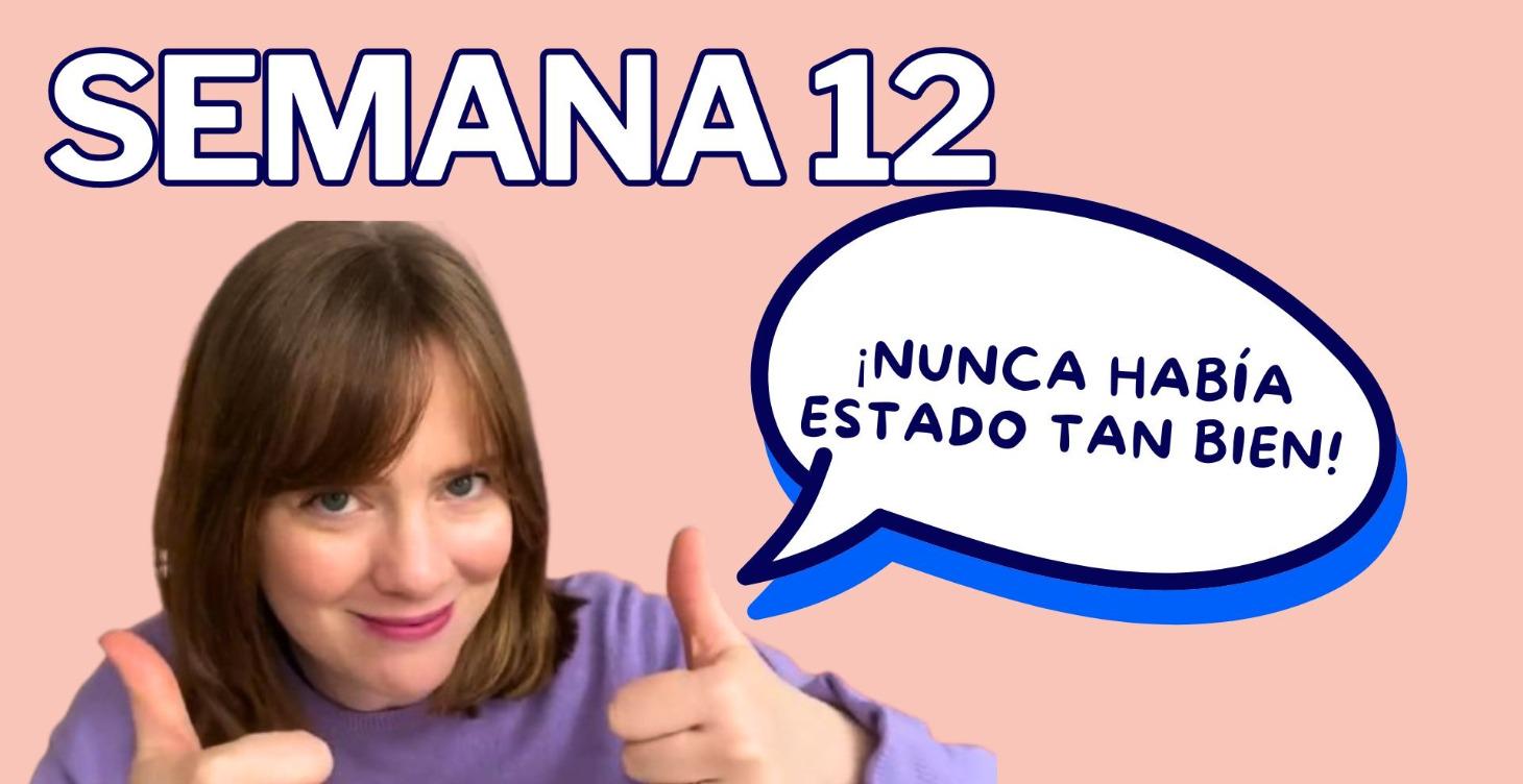 SEMANA 12: ¡Yo nunca había hecho eso!