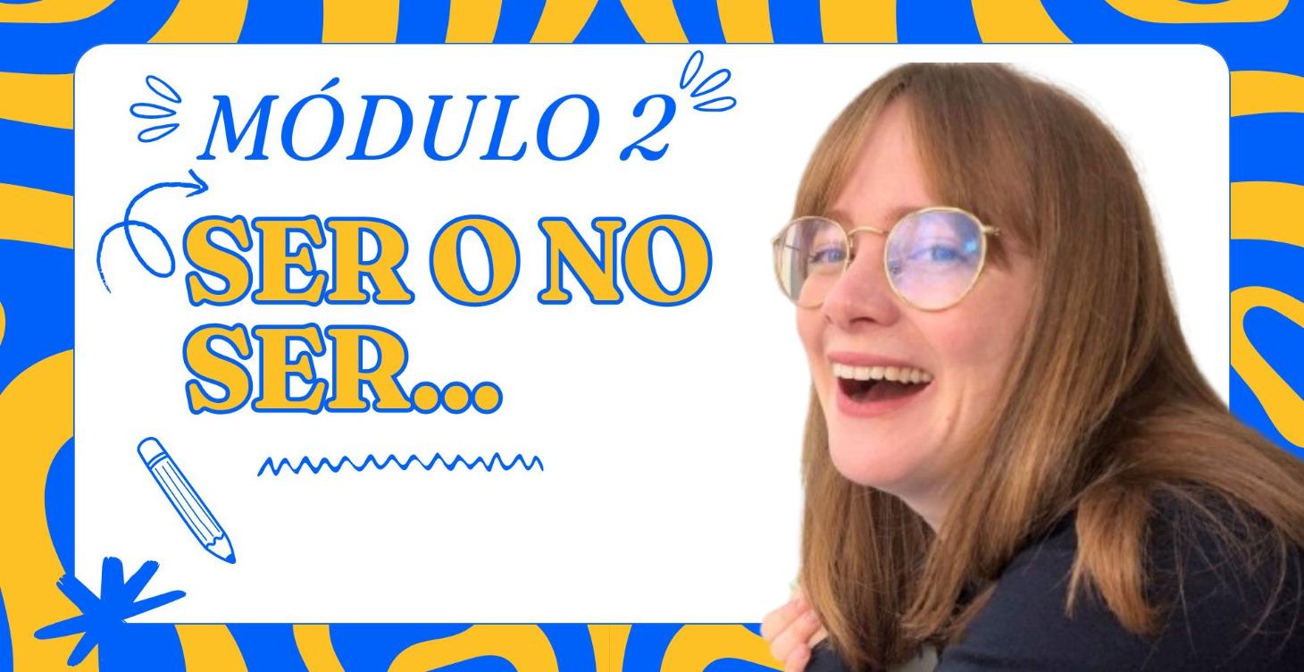 2-SER y ESTAR
