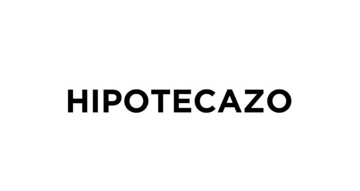 HIPOTECAZO