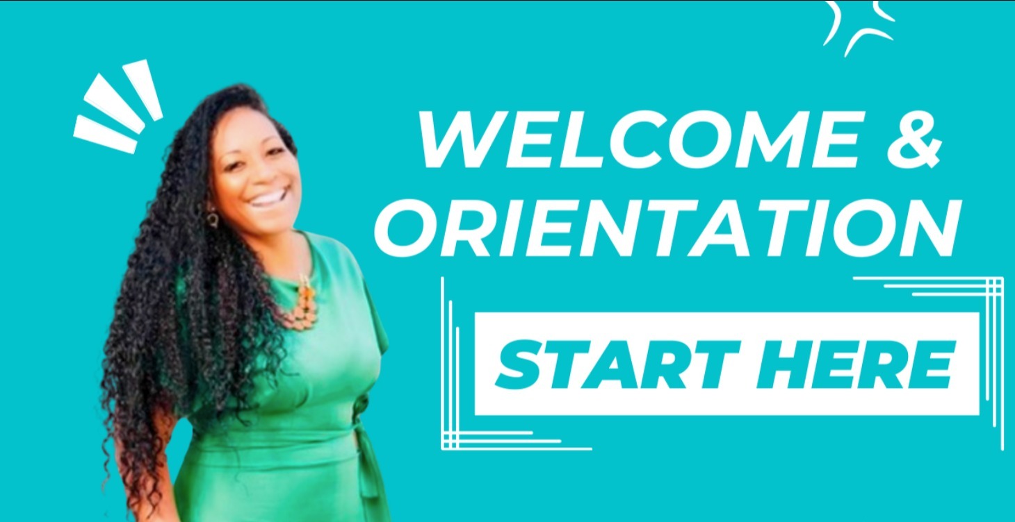 Welcome & Orientation