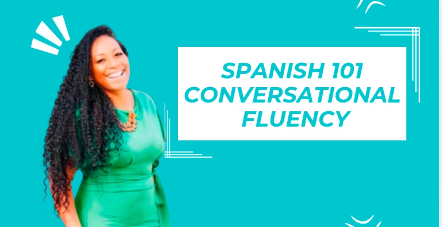 Spanish 101 Conversational Fluency