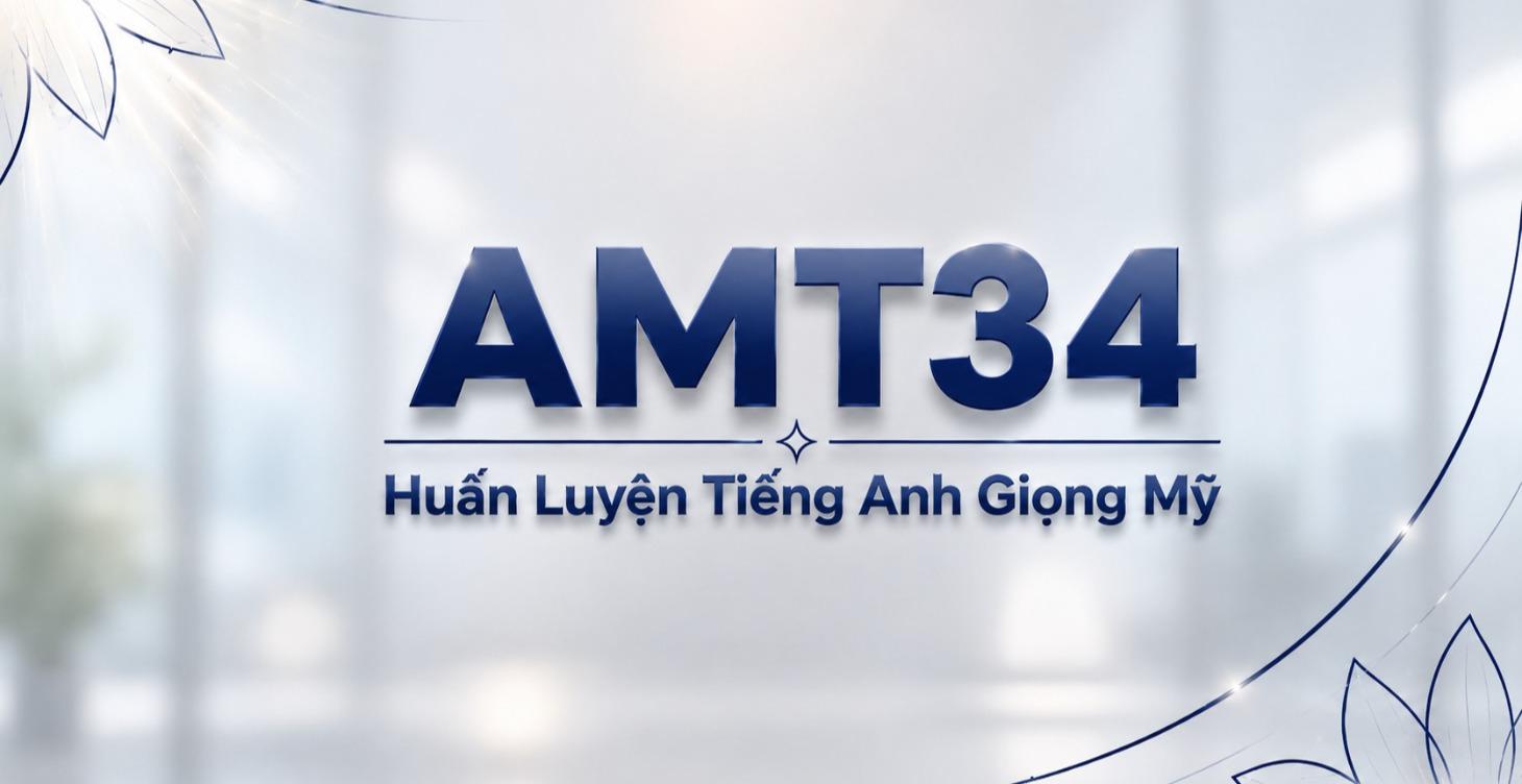 Tiếng Anh Giọng Mỹ AMT34