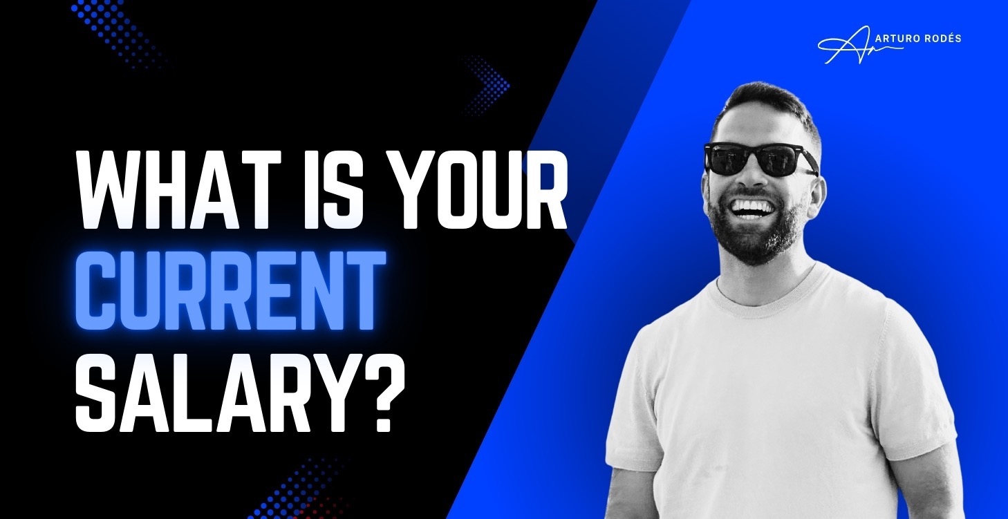 What Is Your Current Salary?
