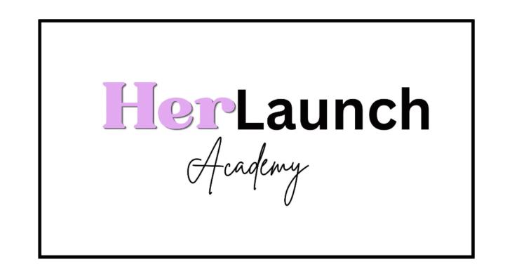 Her Launch Academy