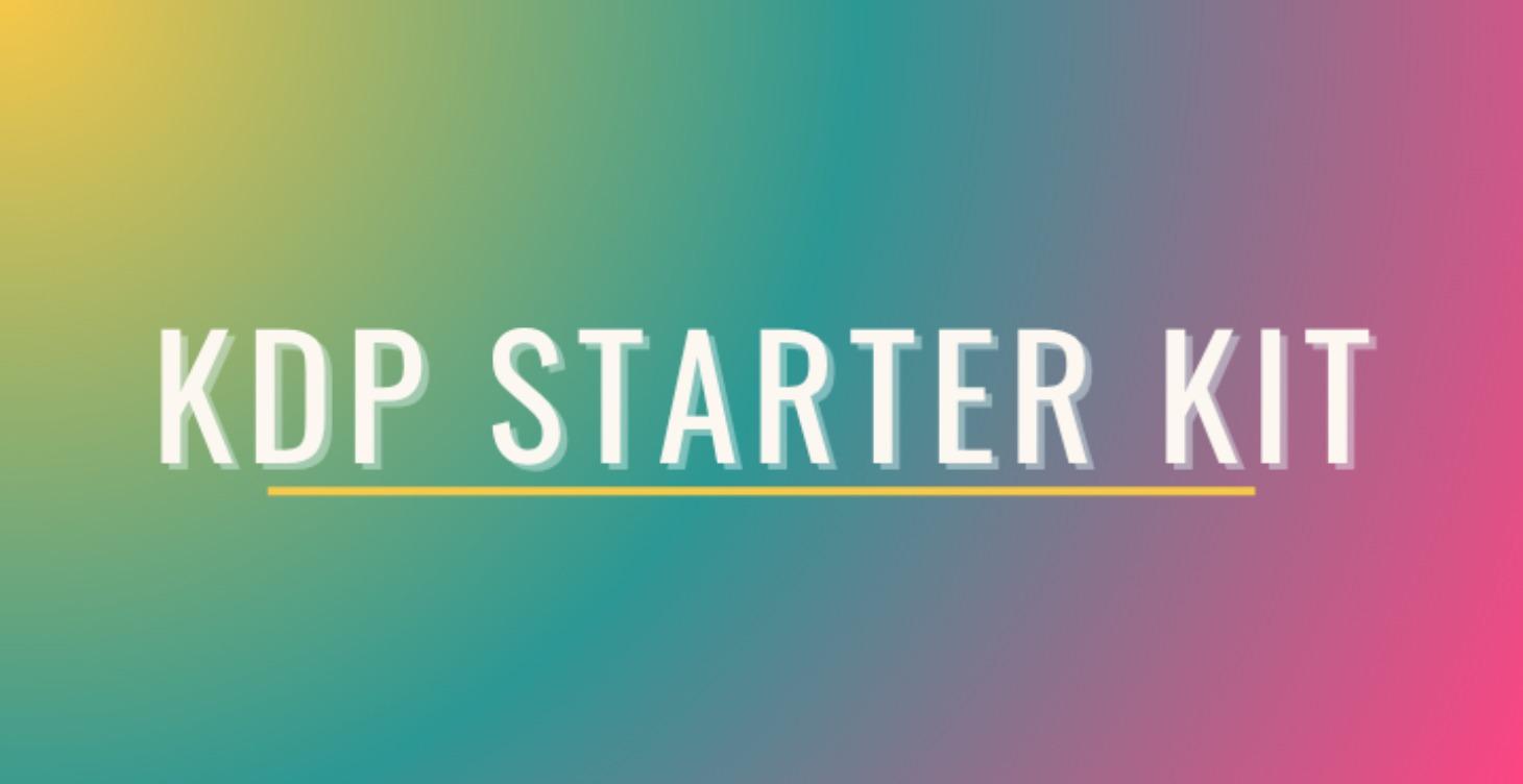 KDP Starter Kit - COMING SOON