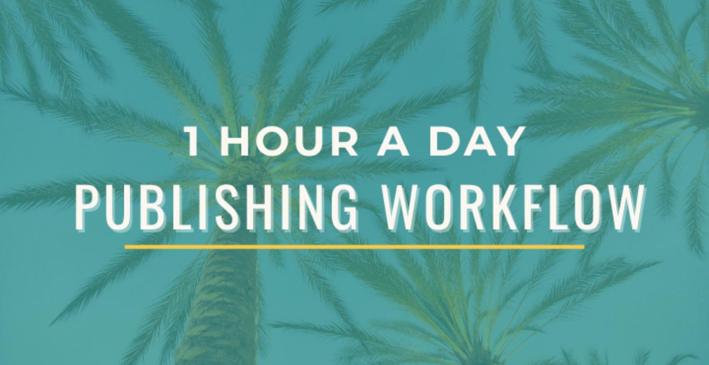1 Hour a Day  Workflow