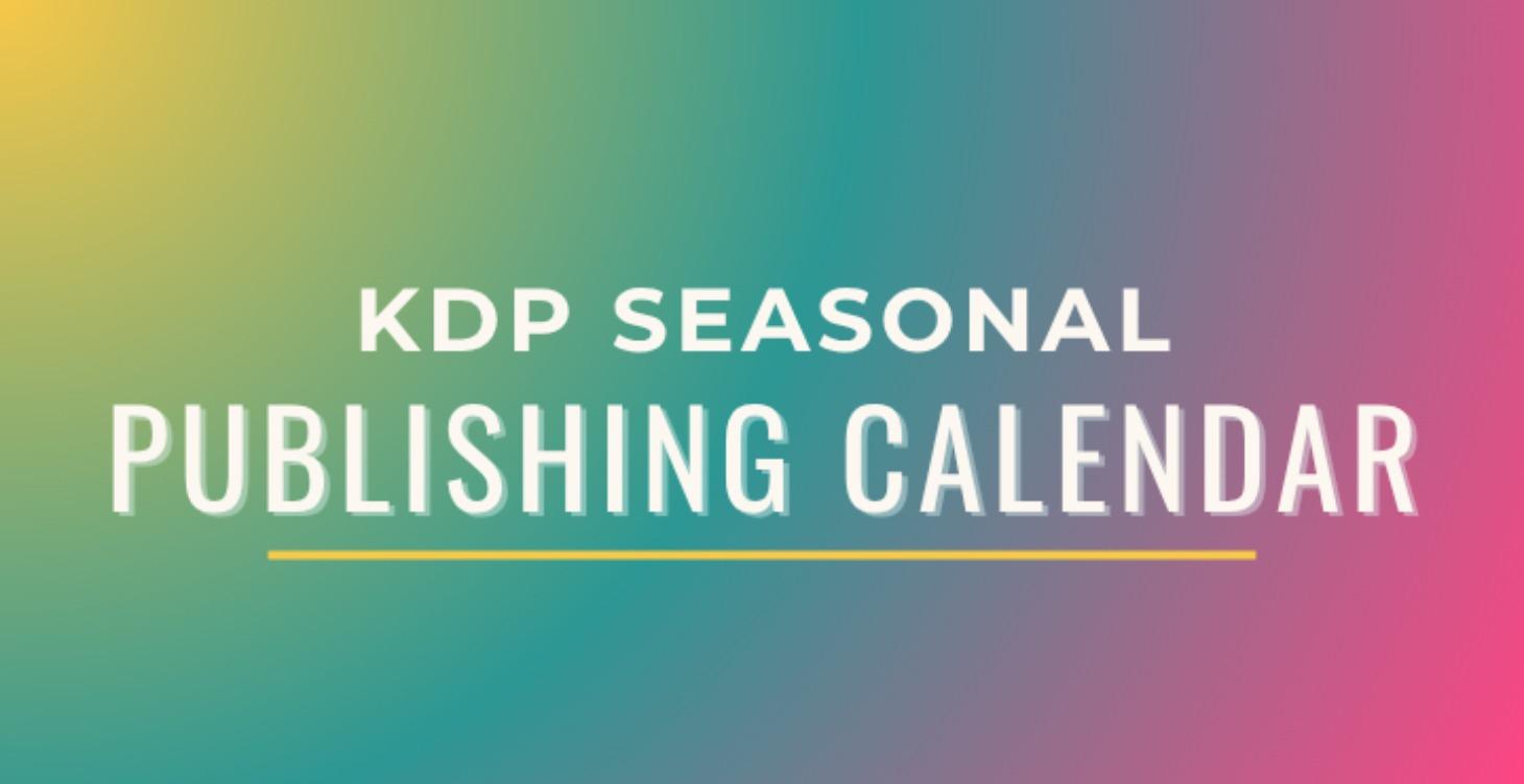 Seasonal Publishing Calendar - COMING SOON