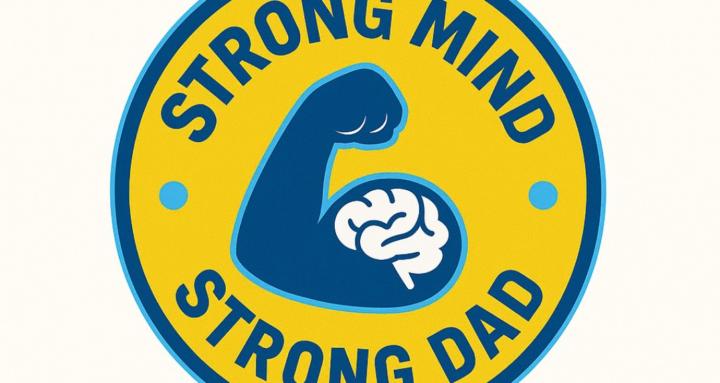 Strong Mind, Strong Dad