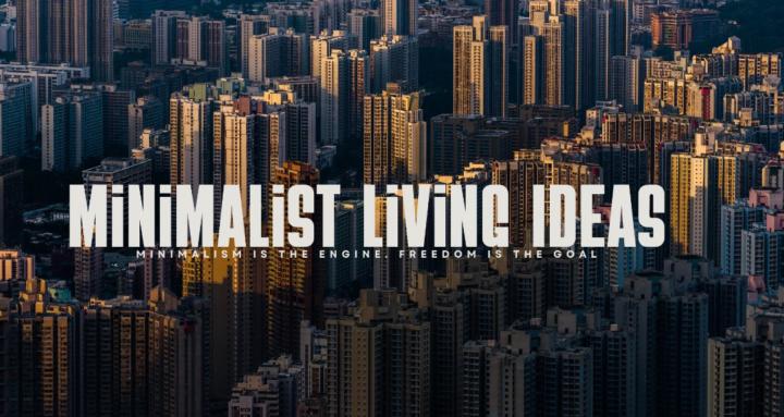 Minimalist Living Ideas