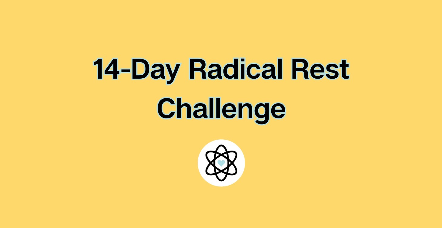 14-Day Radical Rest Challenge