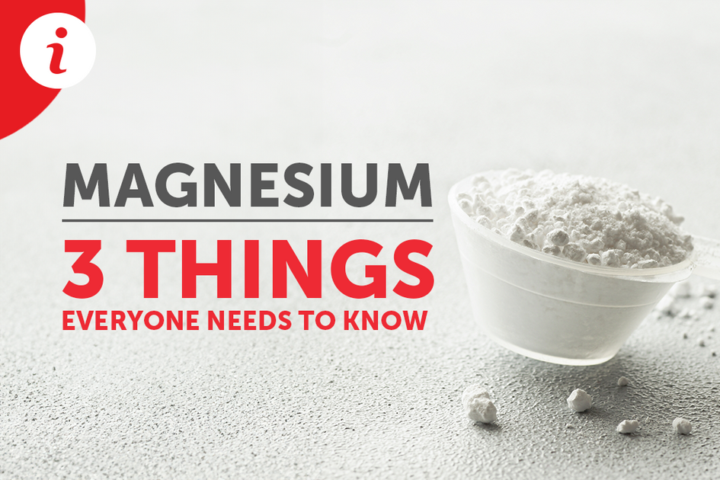 3 things you need to know about magnesium