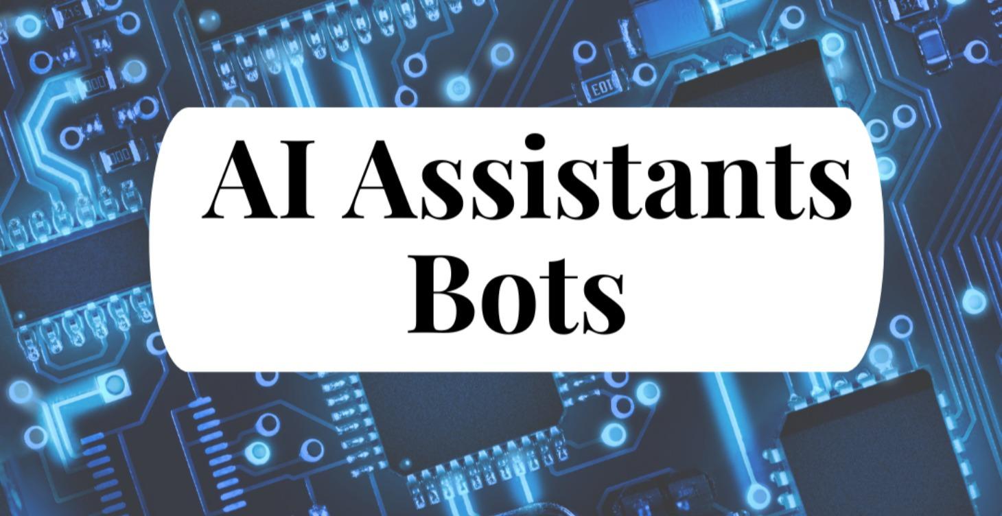 Your AI Assistants Bots