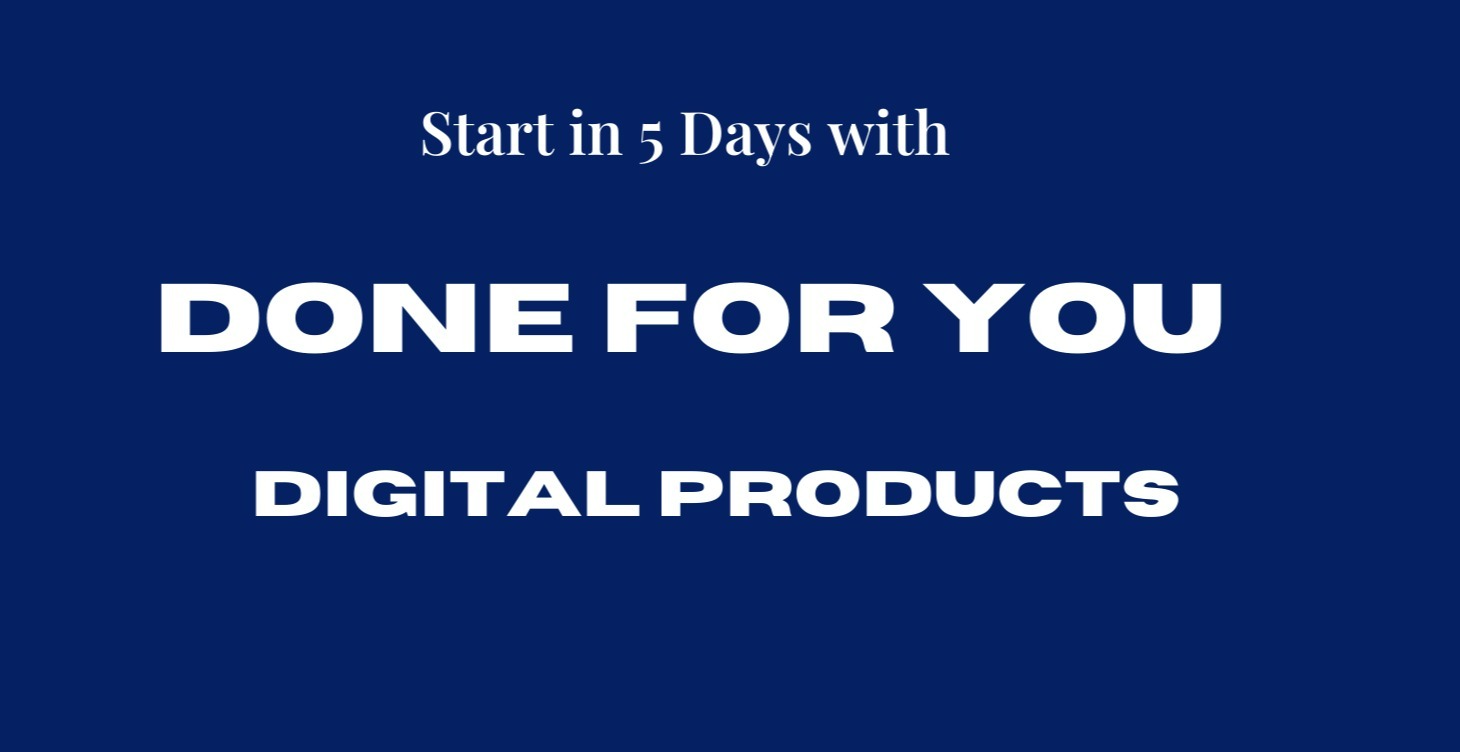 3. Done For You Digital Products