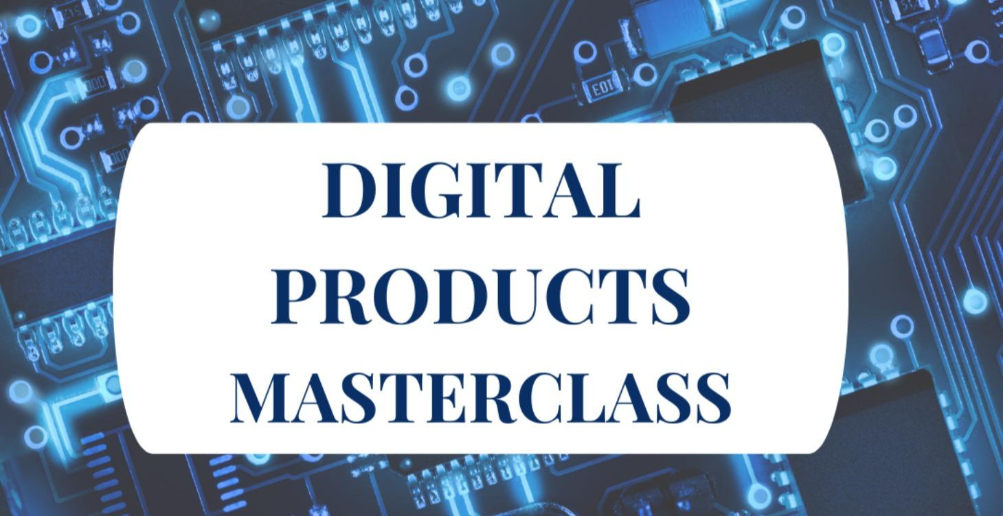 Digital Products Masterclass