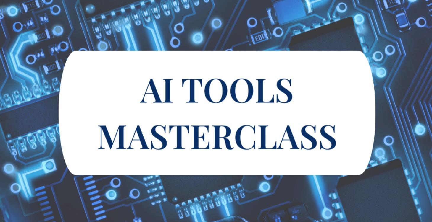 AI Tools Masterclass
