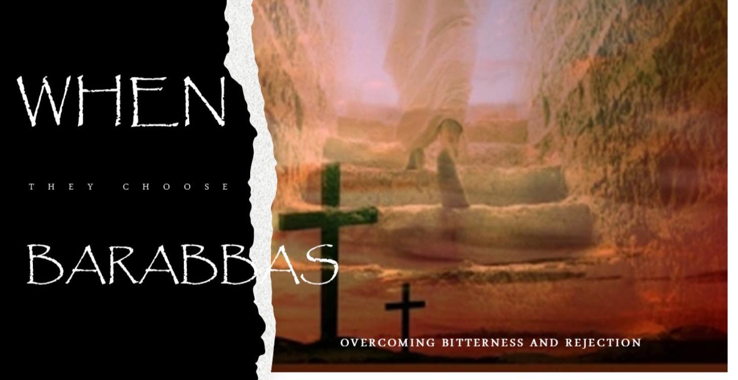 When They Choose Barabbas