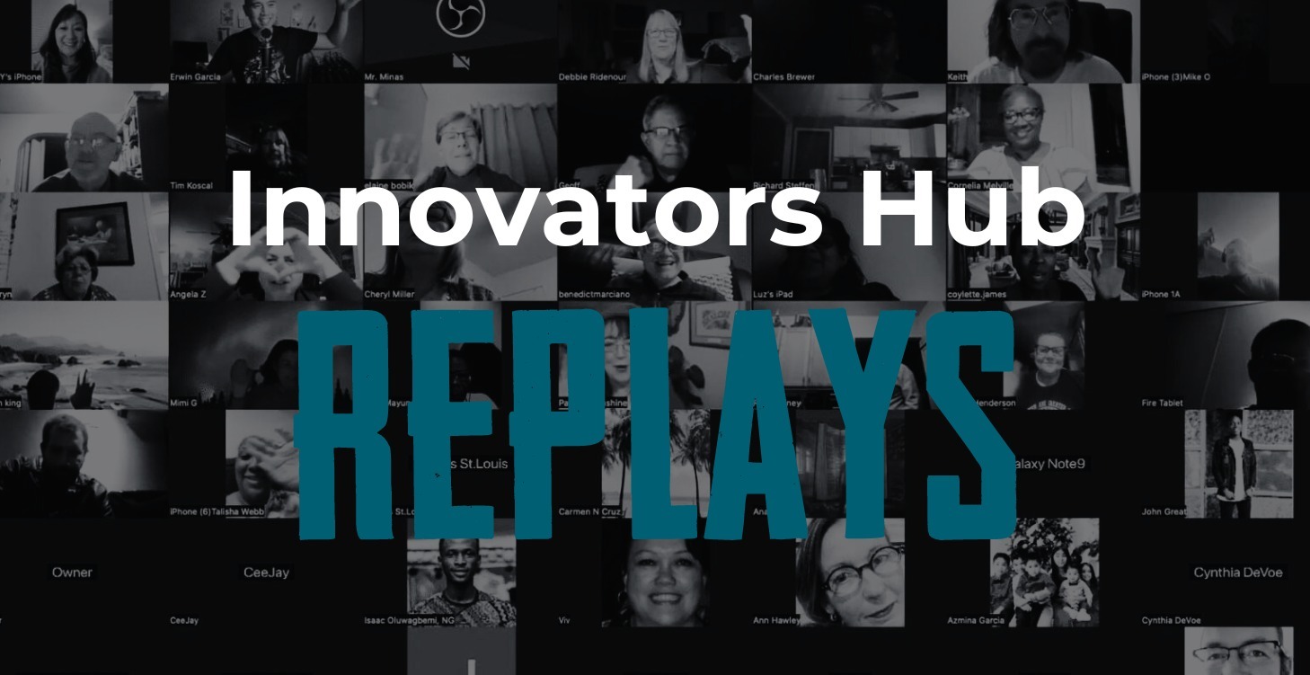 Innovators Hub Replays