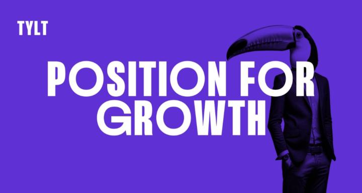 Position for Growth