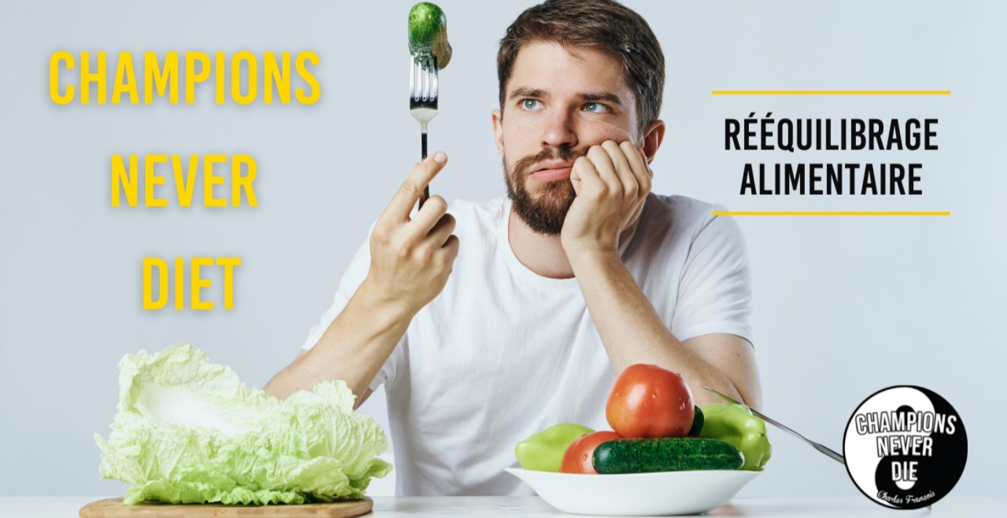 Rééquilibre ton alimentation -Champions never diet