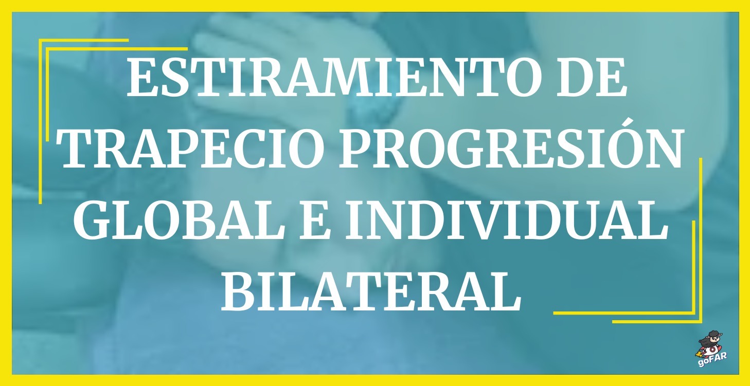 Estiramiento de Trapecio progresión Global