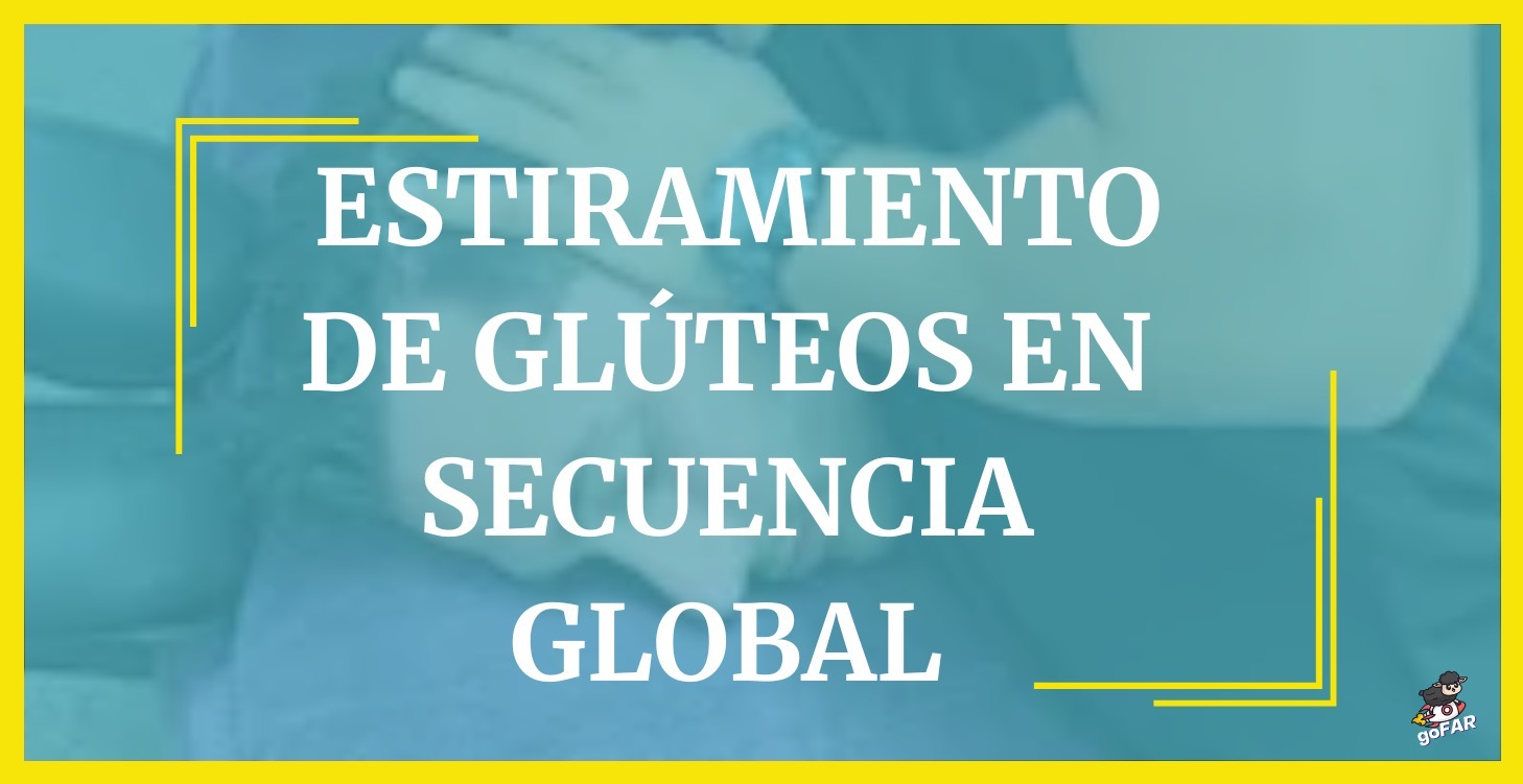 Estiramiento de glúteos en secuencia global