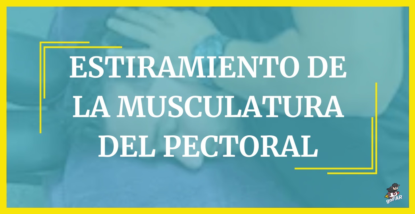 Estiramiento de la musculatura del pectoral