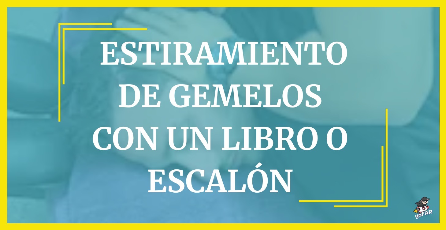 Estiramiento de Gemelos con un Libro o Escalón