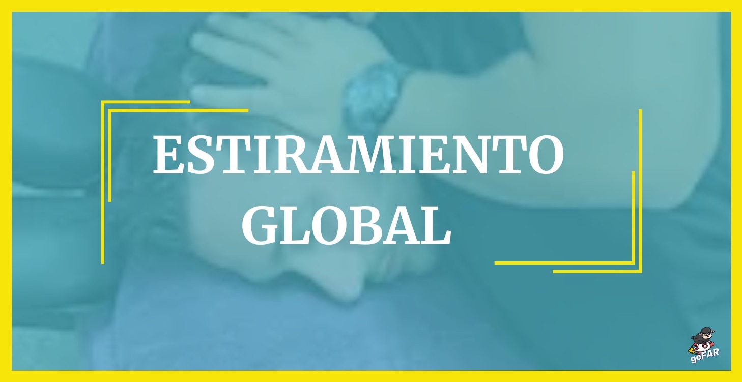 Estiramiento global decadena estática posterior