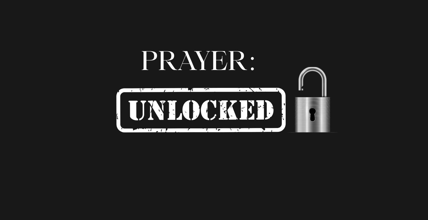 PRAYER: Unlocked