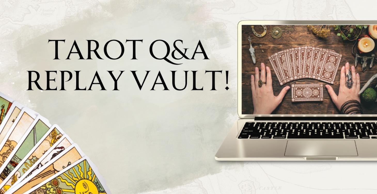 Tarot Q&A Replay Vault