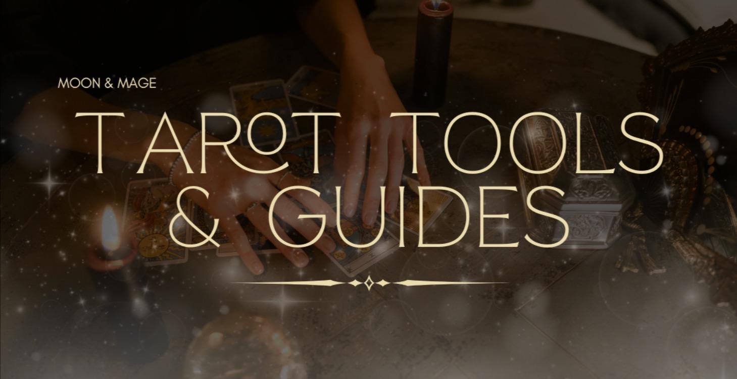 Tarot Tools & Guides