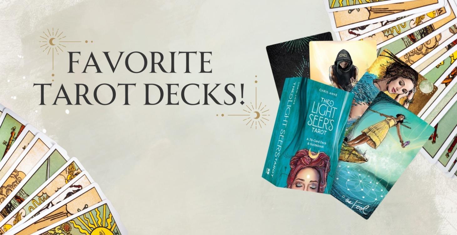 My Favorite Tarot Decks!