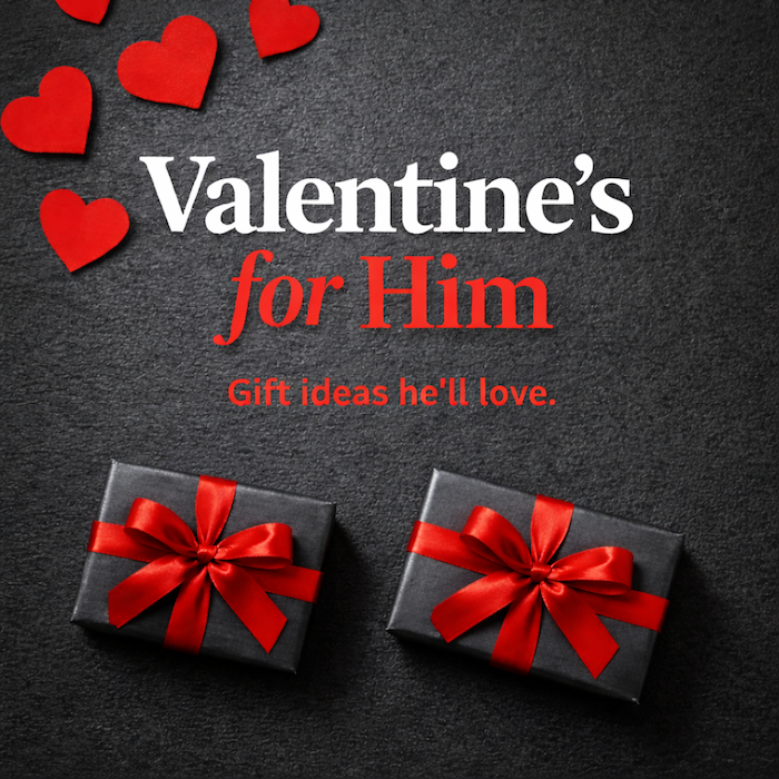 Valentine's for HIM - Click to SHOP 