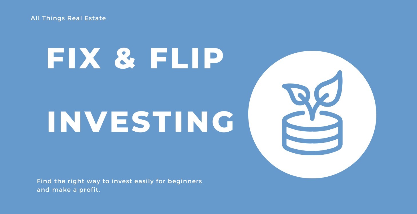 Fix & Flip Investing