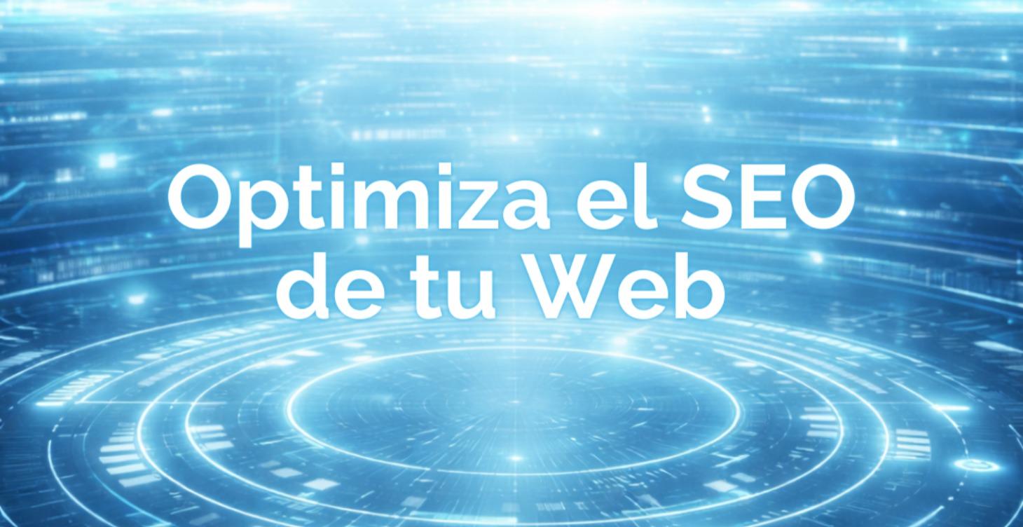 Optimiza el SEO de tu Web