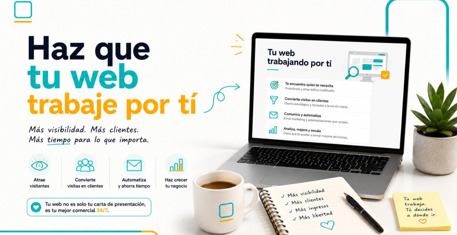 Haz que tu web trabaje por tí