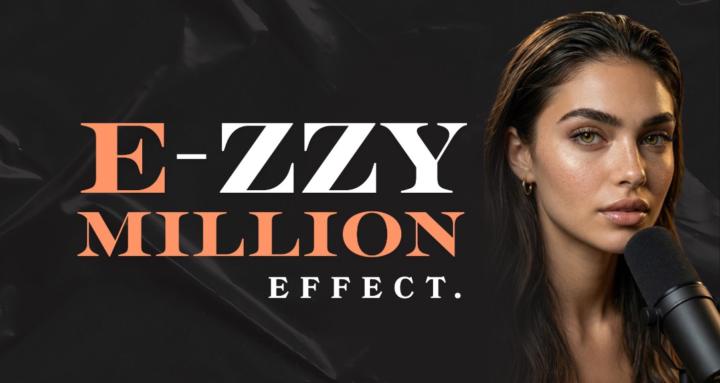 E-zzy Million Effect