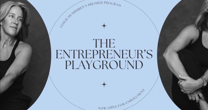 The Entrepreneur's Playground
