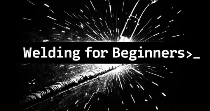 Welding for Beginners