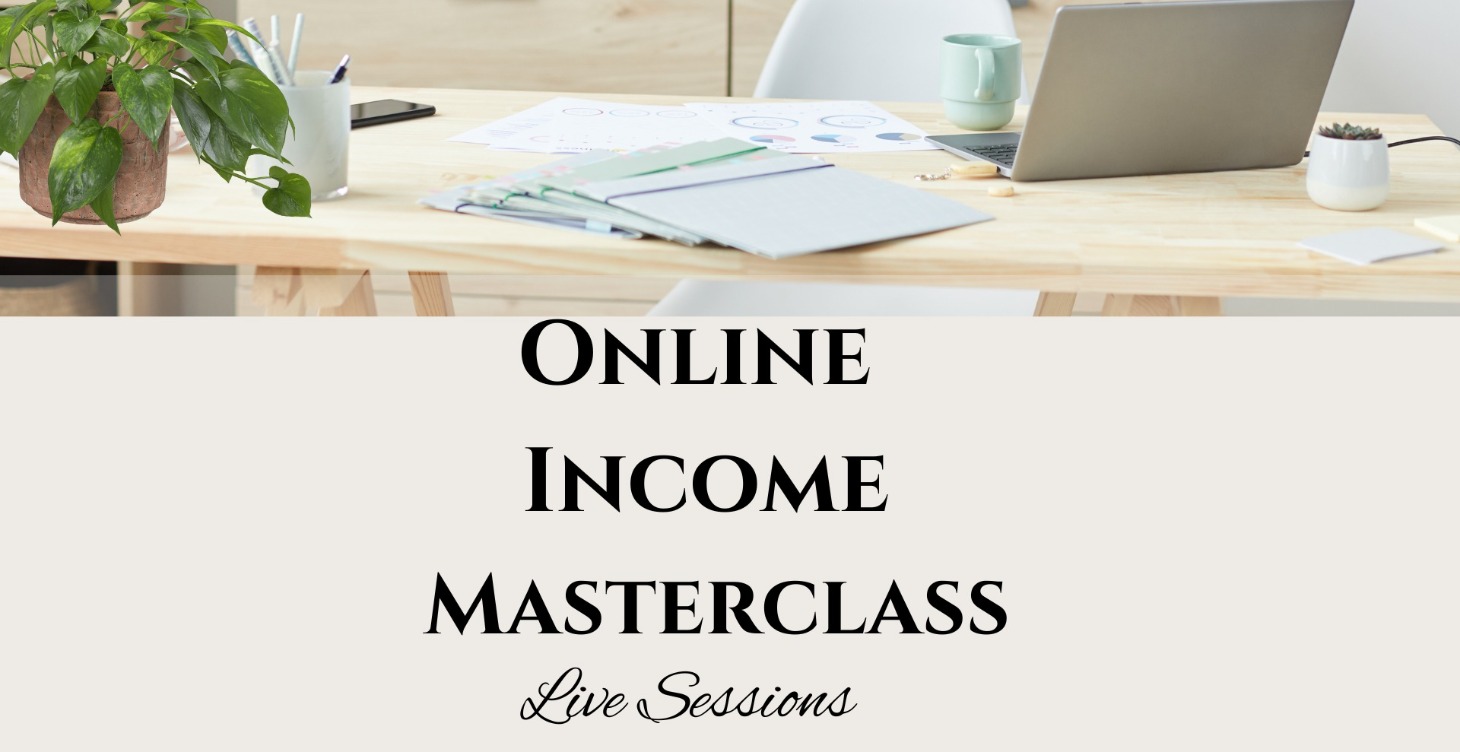 Online Income Masterclass - $47