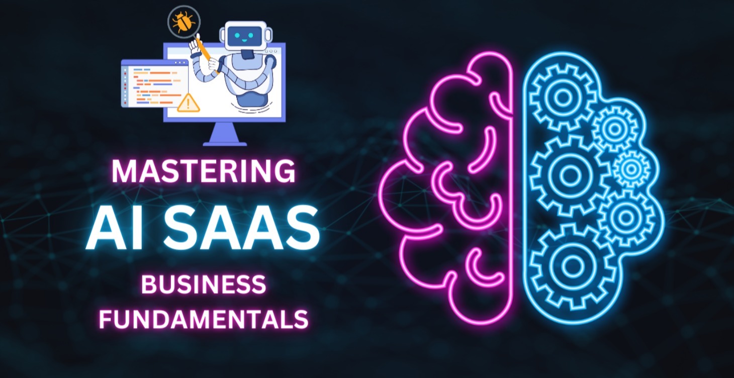 AI SaaS Fundamentals: From Idea to Scale
