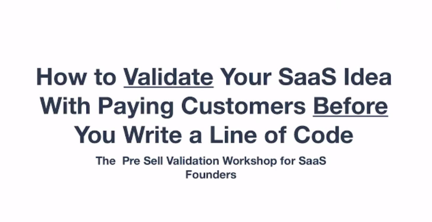 Validate Your SaaS Idea w/ Buyers w/out Coding!