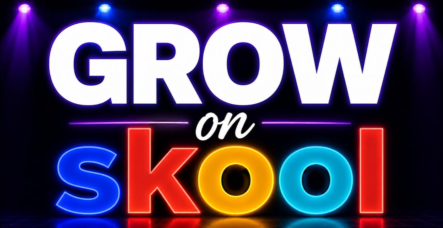 Grow on Skool