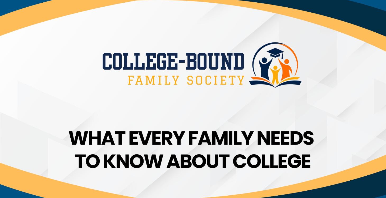 What Every Family Needs to Know About College