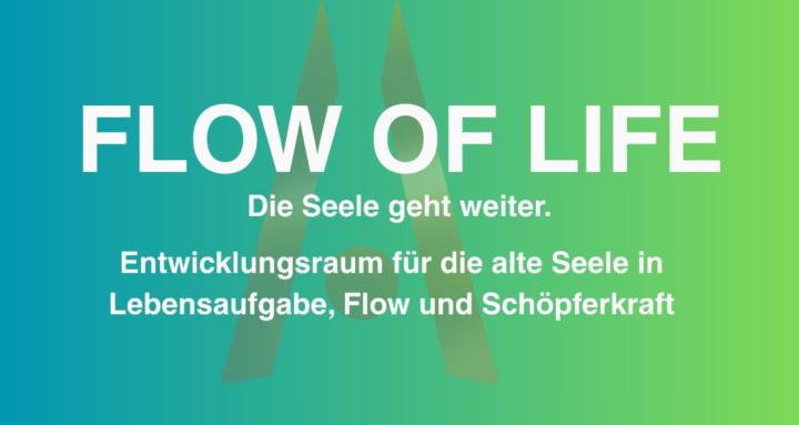 FLOW OF LIFE