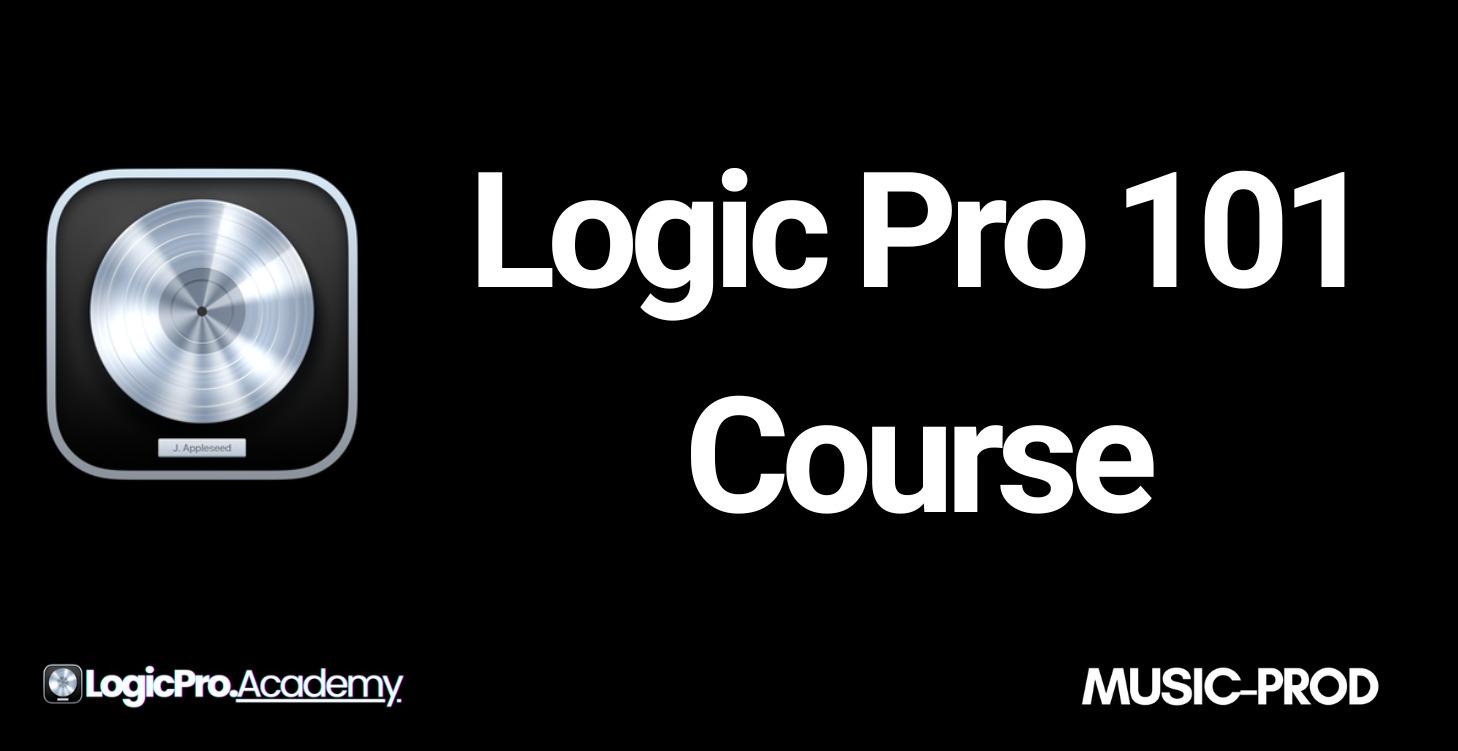 Logic Pro 101 Course