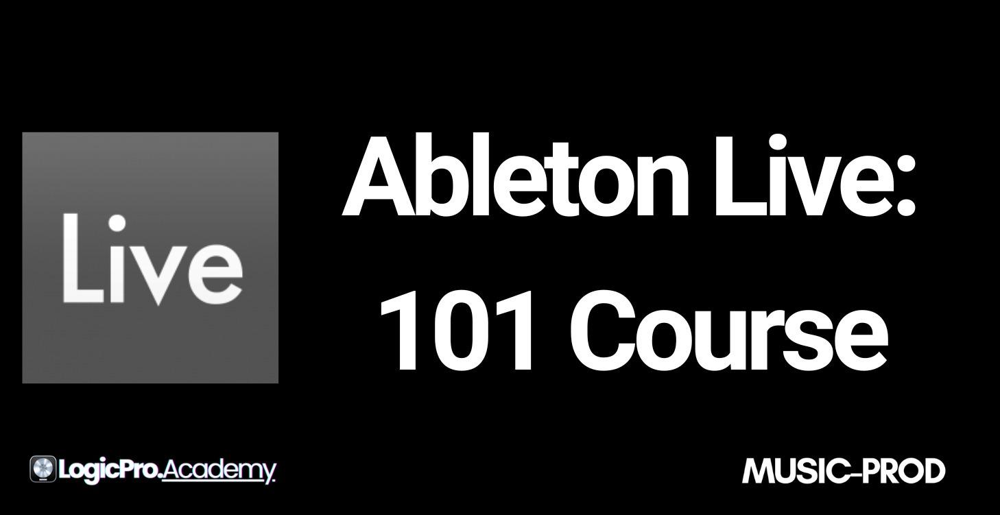 Ableton Live 101 Course