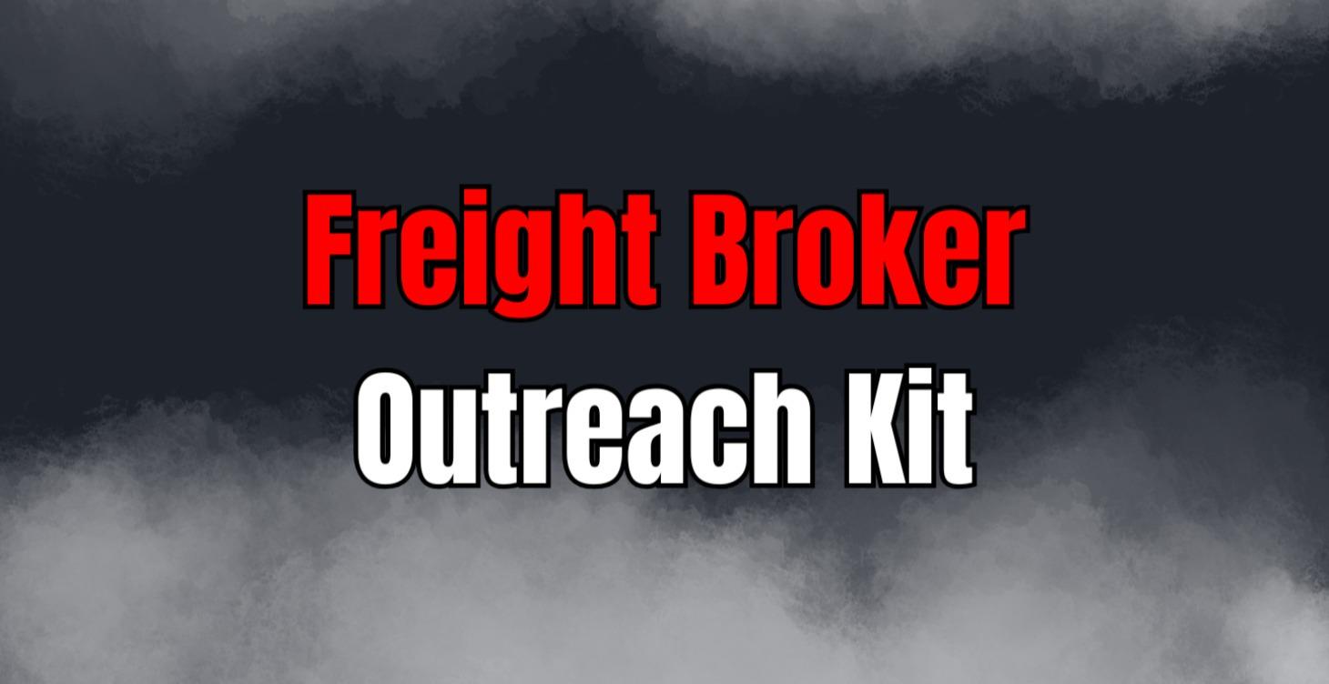 Freight Broker Outreach Kit